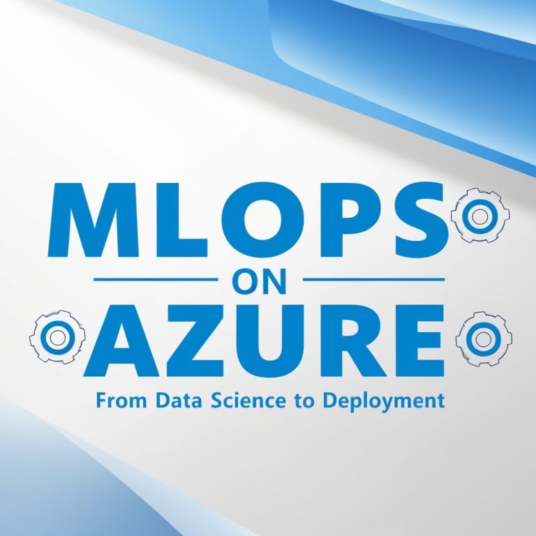 MLOps on Azure: From Data Science to Deployment