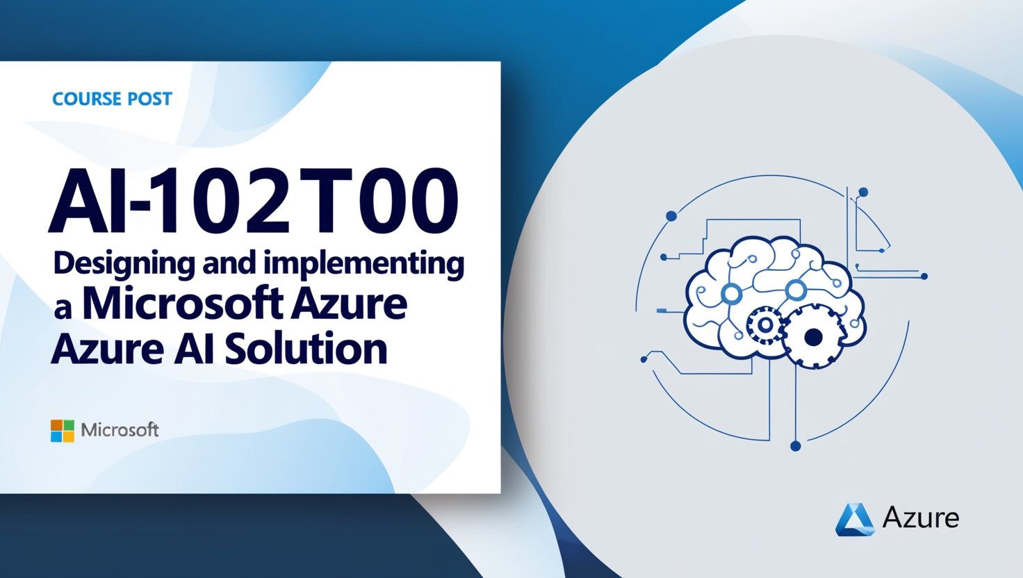 AI-102T00: Designing and Implementing a Microsoft Azure AI Solution