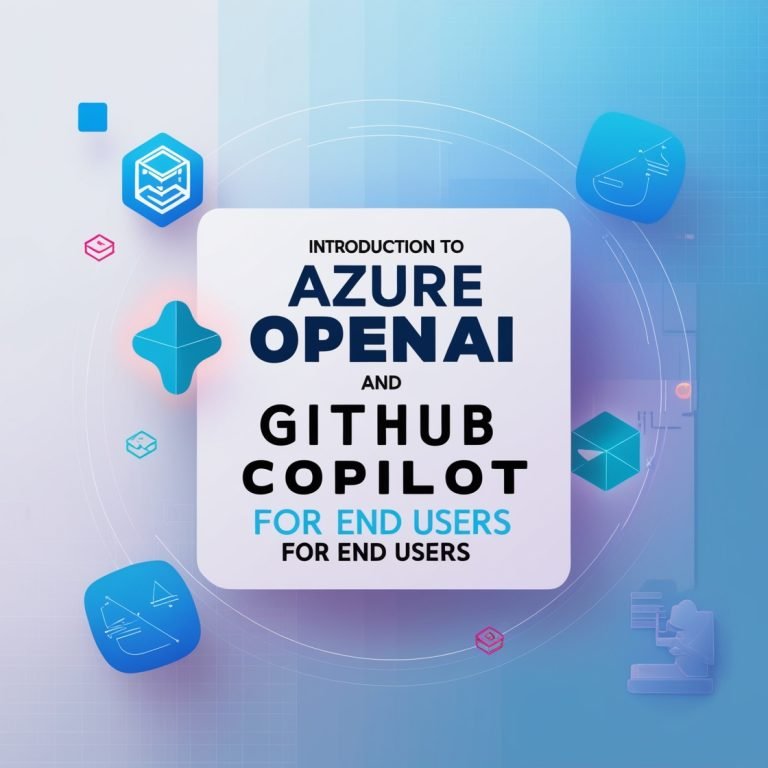 Introduction to Azure OpenAI and Github Copilot for End user