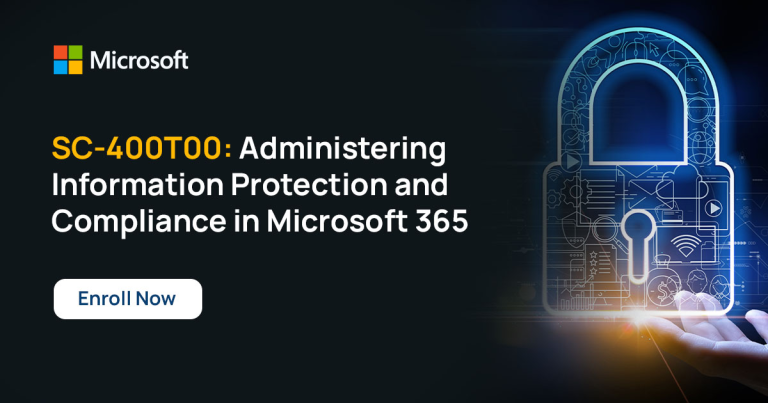 SC-400T00: Administering Information Protection and Compliance in Microsoft 365